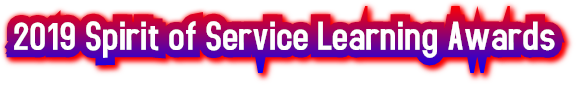 2019 Spirit of Service Learning Awards 2019 Spirit of Service Learning Awards