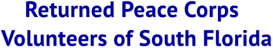Returned Peace Corps
Volunteers of South Florida